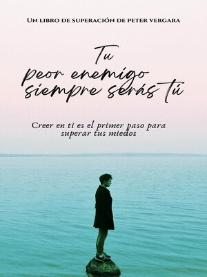 cover image of Tu Peor Enemigo Siempre Serás Tú